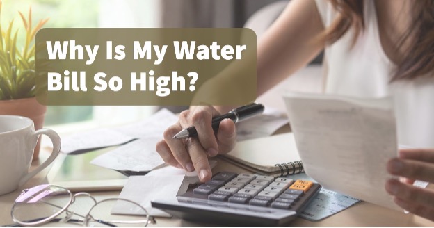 Why Is My Water Bill So High?